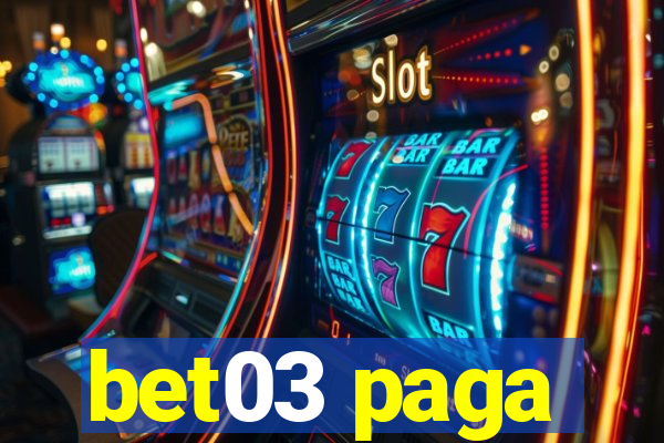 bet03 paga